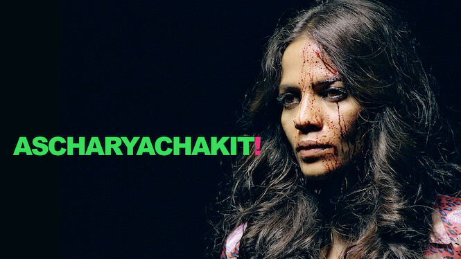 Ascharyachakit! (2018) - Netflix | Flixable
