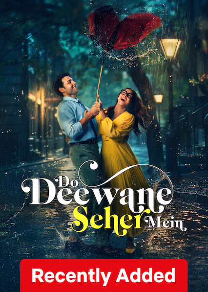 Do Deewane Seher Mein on Netflix USA